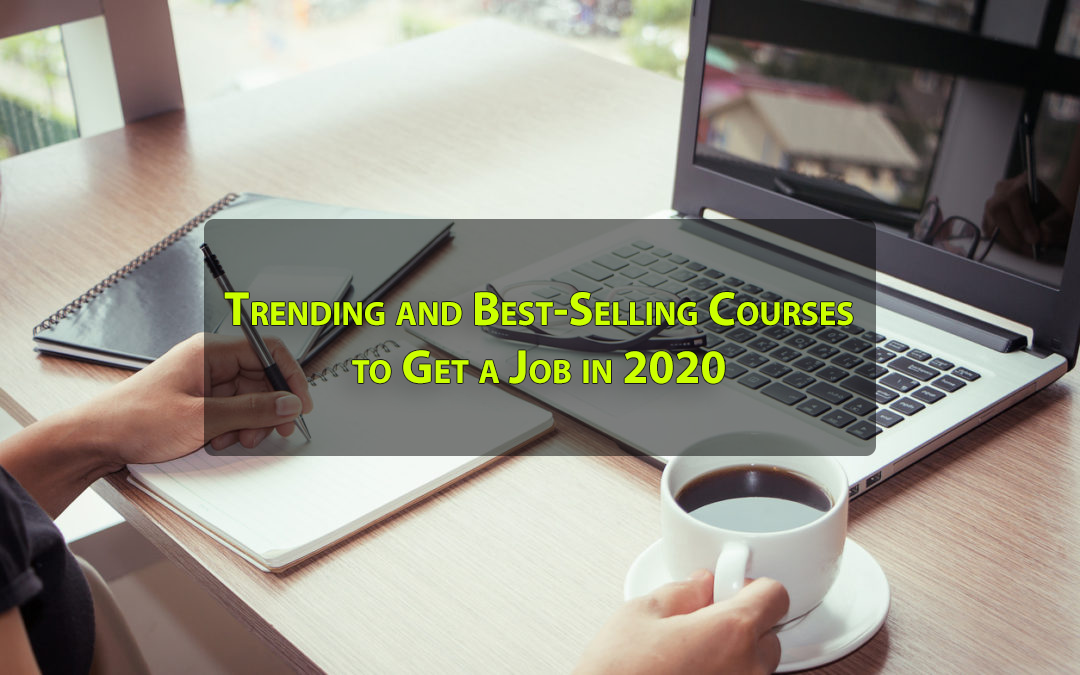 trending and best selling courses to get a job in 2020 - John Academy