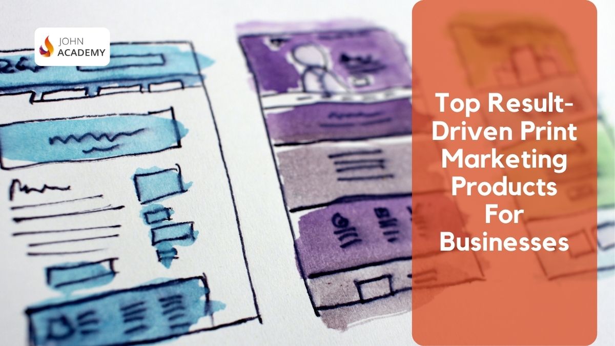 Top Result-Driven Print Marketing Products For Businesses