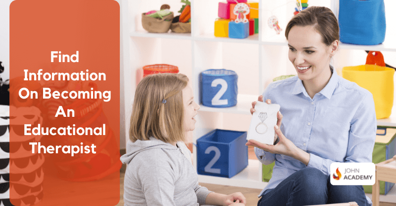 Where To Find Information On Becoming An Educational Therapist