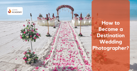How to become a destination wedding photographer 10 steps to get into destination wedding photography, blend your passion for travel & wedding photography