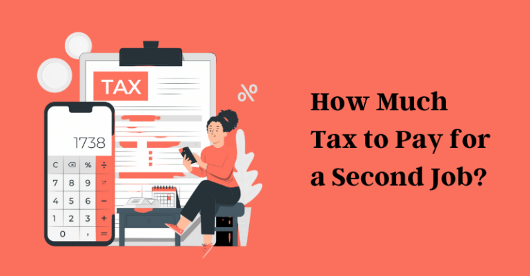Second Job Tax: How Much Tax to Pay for a Second Job? ​