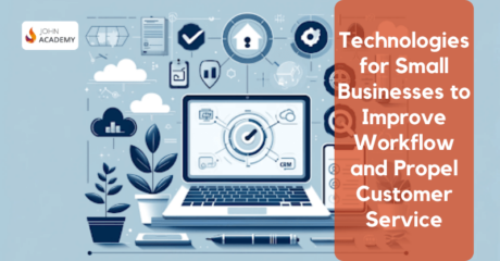 Technologies for Small Businesses to Improve Workflow and Propel Customer Service