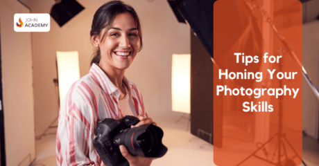 Tips for Honing Your Photography Skills