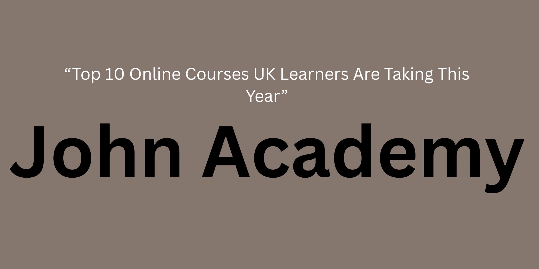 Top 10 Online Courses UK