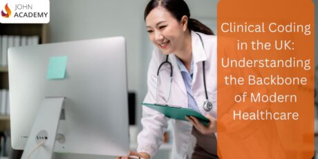 Clinical Coding in the UK Understanding the Backbone of Modern Healthcare