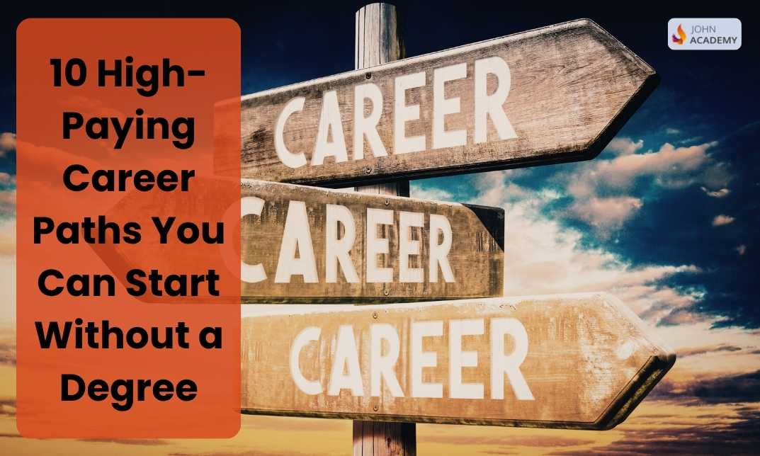 10 High-Paying Career Paths You Can Start Without a Degree