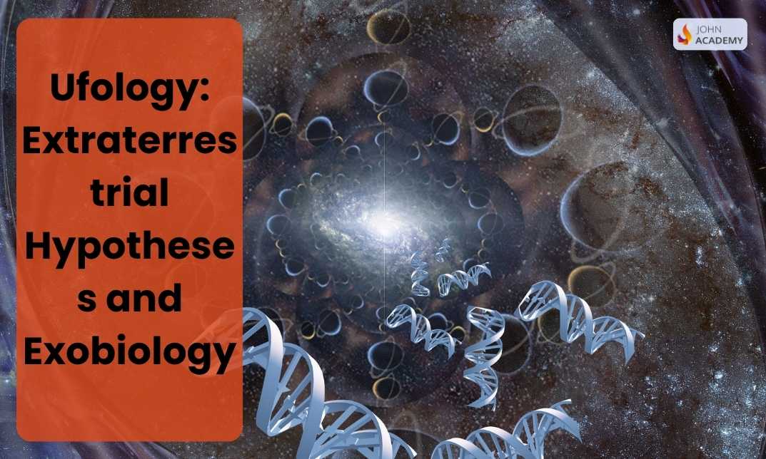 Ufology: Extraterrestrial Hypotheses and Exobiology