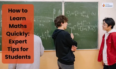 How to Learn Maths Quickly: Expert Tips for Students