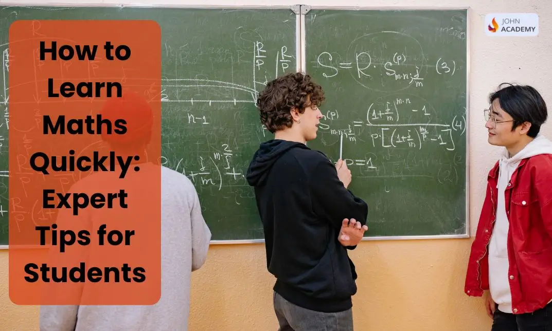 How to Learn Maths Quickly: Expert Tips for Students